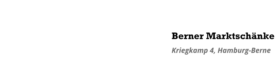 Berner Marktschänke Kriegkamp 4, Hamburg-Berne