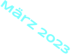 März 2023